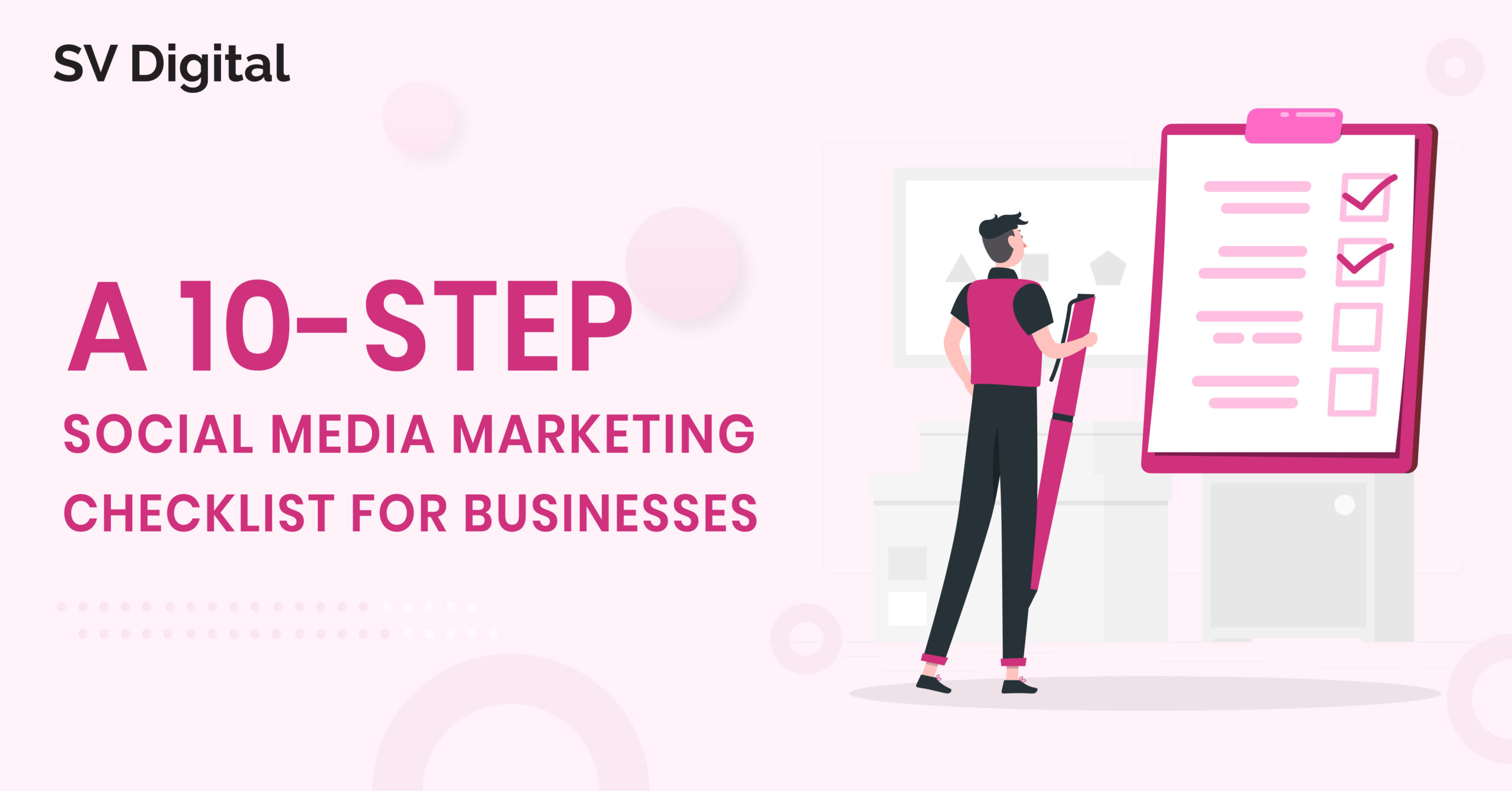 A 10-Step Social Media Marketing Checklist For Businesses