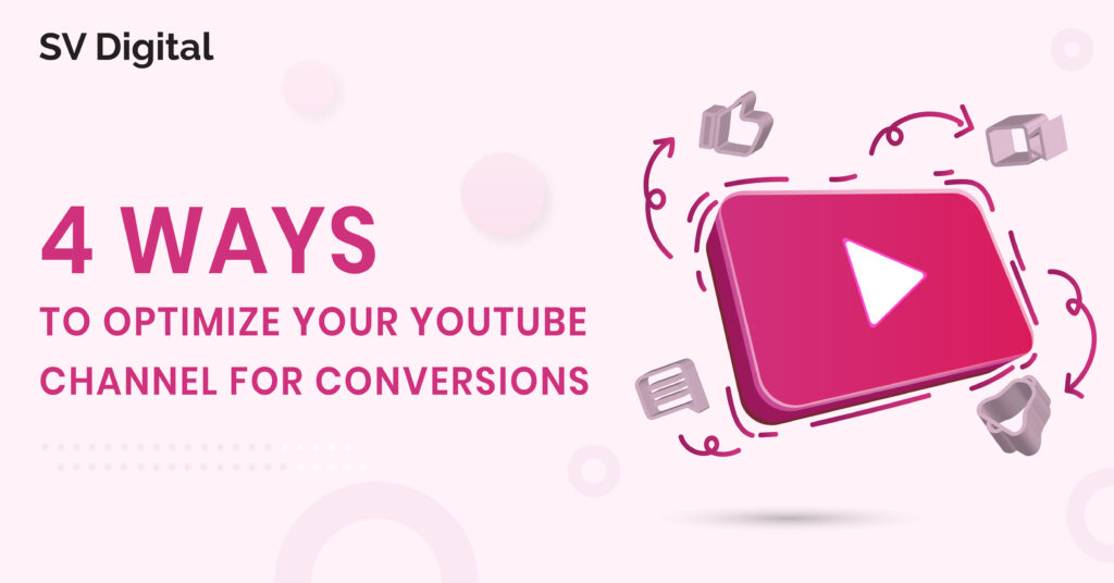 optimize your youtube channel for conversions